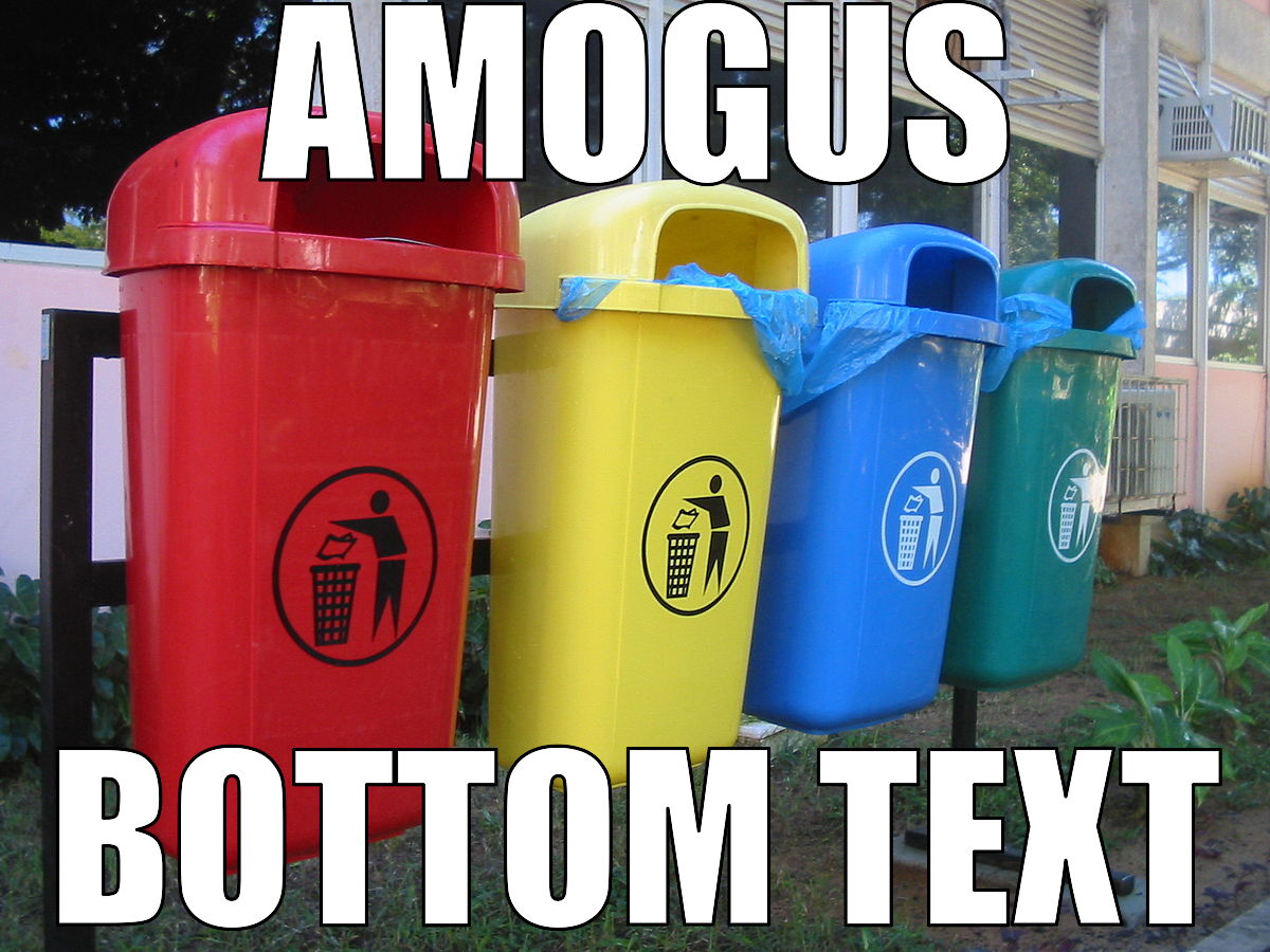 Amogus is everywhere, and the trash cans in the image
                         suspiciously look like Amoguses